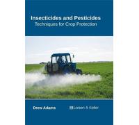 Insecticides and Pesticides: Techniques for Crop Protection (Copertina rigida)
