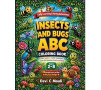 Insects and Bugs ABC Coloring Book for Kids Ages 2 and Up (Line Art): Learn the Alphabet with Butterflies, Bees, Ants & More! Educational Coloring Activity Book for Boys and Girls