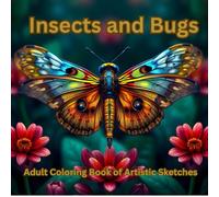 Insects and Bugs: Adult Coloring Book of Artistic Sketches