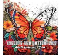 Insects and Butterflies: Colouring books for adults with 60 sketches of insects and butterflies.