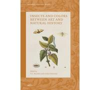 Insects and Colors Between Art and Natural History: 7