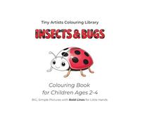 Insects & Bugs: Colouring Book for Children Ages 2-4