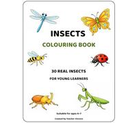Insects Coloring Book for Kids: 30 Biologically Correct Insects for Young Learners (Ages 4-7) Simple Science • ESL Friendly • Educational Fun