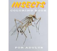 Insects Coloring Book for Kids and Adults: A Journey into the Fascinating World of Bugs