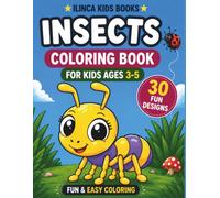 INSECTS COLORING BOOK: Fun & Easy Bugs for Kids Ages 3-5 | Big & Simple Designs | Single-Sided Pages
