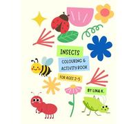 Insects: Colouring & Activity book for ages 2 to 5