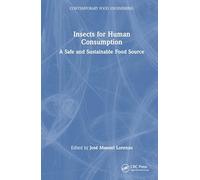 Insects for Human Consumption: A Safe and Sustainable Food Source