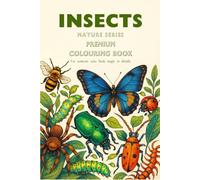 INSECTS: NATURE Series, Premium Colouring Book