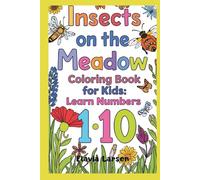 Insects on the Meadow Coloring Book for Kids: Learn Numbers 1-10
