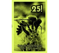 Insects Word Search: 25 Soothing Insect Puzzles for All Ages | From Dragonflies to Scarabs | With Solution Pages!