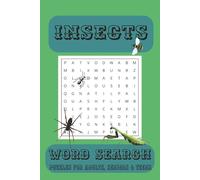 Insects word search book: Word Searches with Easy to Read Print about Insects, Bugs, Spiders and More | 6X9 Inches, 110 Pages | 50+Puzzles ... Gift for Vacations, Holidays and Free Times