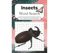 Insects Word Search Puzzle Book: 50+ Hard-Level Puzzles About Insects, Bugs, Animals And More | 6x9 Inches, 110 Pages | Gift For Bug Lovers And Entomophiles