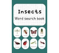 Insects Word Search Puzzle Book: Word Searches For All Ages with Easy-to-Read Print on Insects, creepy crawlies, and More | 6x9 inches, 110 pages | 50+ Puzzles…four legs, six legs, eight legs - yikes!