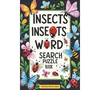 Insects Word Search Puzzle Book: Word Searches with Easy to Read Print about Insects, Biological Vocabulary, Bees and More I 6x9 inches, 110 pages I ... … Gift for Vacations, Holidays and Free Times