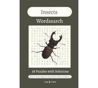 Insects Wordsearch Book: Easy to Read Print | 58 Puzzles with Solutions | Gift for Learning, Leisure, or Holiday