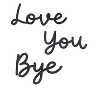 Insegna Decorativa 'Love You Bye' per Casa,Segnale d'Amore per la Famiglia e gli Amici, Arredo Pareti con Scritte di Amore e Calore, Ideale da appendere in soggiorni e ingressi (dimensione media)