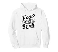 Insegna? Ho Pensato Che avessi Detto Spiaggia Felpa con Cappuccio