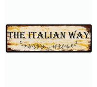 Insegna in metallo vintage - The Italian Way, targa artistica in latta retrò, insegna in metallo di alluminio per camera da letto, cucina, giardino, parete, pub, club, caffè, decorazione da appendere