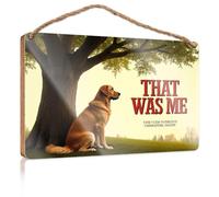 Insegna primaverile per la decorazione della casa, un cane si siede sotto un albero con il testo "That Was Me." Cartello in legno freddo per camper (20 x 30 cm)