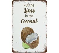 Insegna vintage in metallo e alluminio "Put The Lime In The Coconut" da 8x