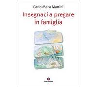 Insegnaci a pregare in famiglia