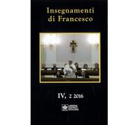 Insegnamenti di Francesco (2016) (2016) (Vol. 4/2)