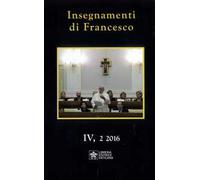 Insegnamenti di Francesco (2016) (2016). Vol. 4/2