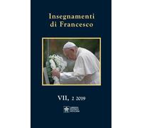 Insegnamenti di Francesco (2019) (Vol. 7/2)