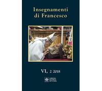 Insegnamenti di Francesco. Vol. 6/2 - 2026 - Libreria Editrice Va