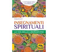 Insegnamenti spirituali. La via della liberazione