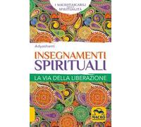 Insegnamenti spirituali. La via della liberazione