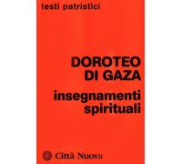 Insegnamenti spirituali [Paperback] [Dec 31, 1979] Doroteo di Gaza and Paparozzi