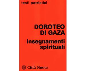 Insegnamenti spirituali [Paperback] [Dec 31, 1979] Doroteo di Gaza and Paparozzi