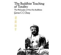 Insegnamento buddhista della totalità La filosofia di Hwa Yen - Libro in...
