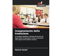 Insegnamento della traduzione: Le strategie didattiche utilizzate dai docenti dei dipartimenti di traduzione a livello universitario nella regione del Kurdistan iracheno