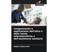 Insegnamento e applicazione dell'etica e delle teorie infermieristiche e dell'assistenza sanitaria