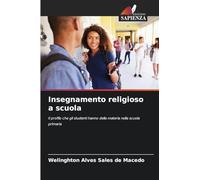 Insegnamento religioso a scuola: Il profilo che gli studenti hanno della materia nella scuola primaria