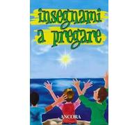 Insegnami a pregare