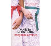 Insegnami a volare - Incontrada Vanessa