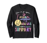 Insegnante Ci Risiamo Cioè Ciao Come E Andata La Tua Estate Maglia a Manica