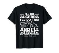 Insegnante di matematica Farò Algebra Farò le statistiche di Trig Maglietta