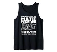 Insegnante di matematica Sarò un insegnante di matematica ovunque Canotta