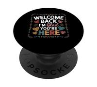 Insegnante di ritorno a scuola Bentornato Sono contento che tu sia qui PopSockets PopGrip Adesivo