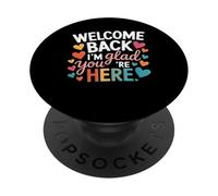 Insegnante di ritorno a scuola Bentornato Sono contento che tu sia qui PopSockets PopGrip Adesivo