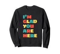 Insegnante di Scuola Torna a Scuola Carino I'm Glad You're Here Felpa