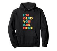 Insegnante di Scuola Torna a Scuola Carino I'm Glad You're Here Felpa con Cappuccio