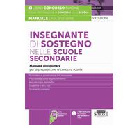 Insegnante di sostegno nelle scuole secondarie. Manuale disciplinare per la prep