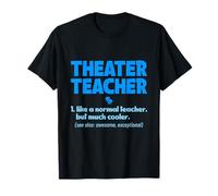 Insegnante di teatro Recitazione teatrale Istruttore educatore musicale Maglietta