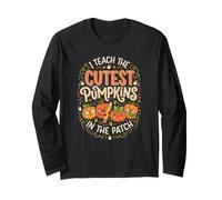 Insegnante Halloween I Teach The Cutest Pumpkins in The Patch Maglia a Manica