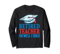 Insegnante in Pensione Beh Ci Ho Provato Umorismo Maglia a Manica